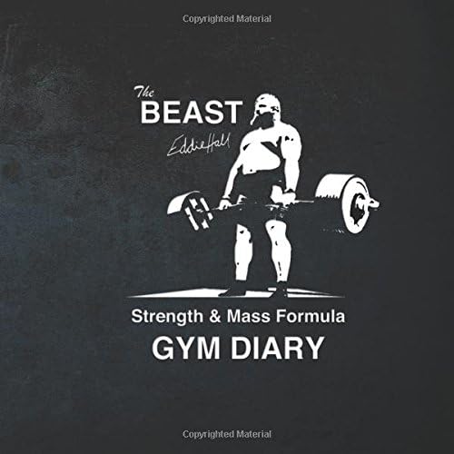 The Best Eddie Hall's Strength & Mass Formula Gym Diary: Amazing Formula for Strength & Mass Gains, Built into an Easy to use Gym Diary. Book Format, Perfect Bound, Square 21cm x 21cm. Paperback – December 4, 2017