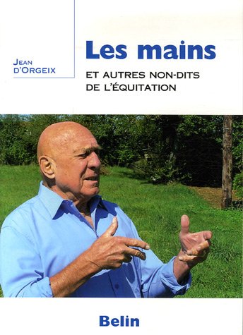 Les  mains et autres non-dits de l'équitation