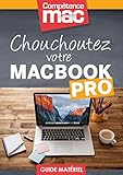 Image de Chouchoutez votre MacBook Pro (Les guides pratiques de Compétence Mac) (French Edition)