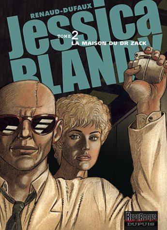 Jessica Blandy, tome 2 : La Maison du Dr. Zack by (Album)