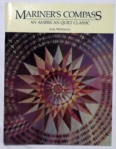 Mariner's Compass: American Quilt Classic