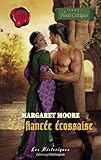 La fiancée écossaise (Harlequin Les Historiques) (French Edition) by