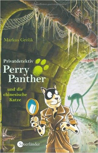 Privatdetektiv Perry Panther Und Die Chinesische Katze Amazon De Grolik Markus Grolik Markus Bucher
