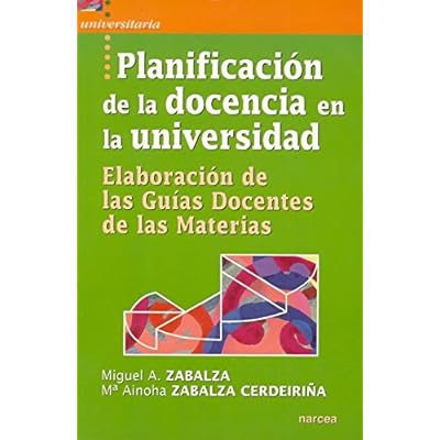 Planificación de la docencia en la universidad: Elaboración de las Guías Docentes de las materias (Universitaria) Planificación de la docencia en la universidad: Elaboración de las Guías Docentes de las materias (Universitaria)