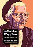 The Reckless Way of Love: Notes on Following Jesus