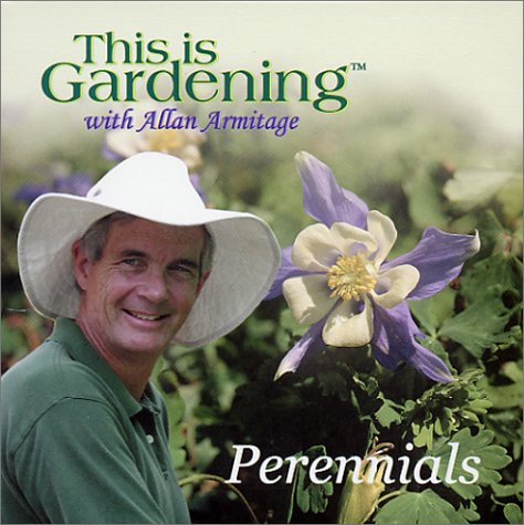 This is Gardening : Perennials by Allan Armitage