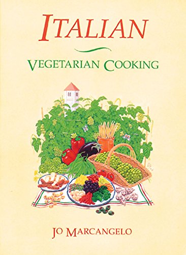 Italian Vegetarian Cooking by Jo Marcangelo