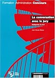 La conversation avec le jury: Catégories A et B by 