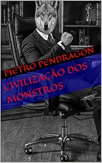 Livro Civilização dos monstros (Trilogia monstros Livro 1)