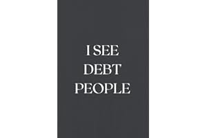 I See Debt People: Accountant Journal-Funny accounting Lined Notebook