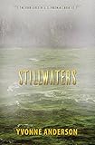 Stillwaters (The Four Lives of J. S. Freeman Book 1) by Yvonne Anderson
