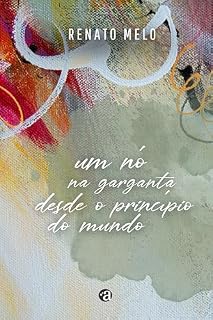 Livro Um nó na garganta desde o princípio do mundo