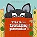 T'as la trouille, pistrouille ? by