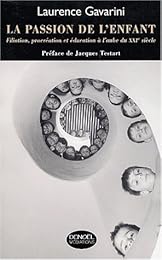 La  passion de l'enfant