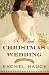 A Royal Christmas Wedding (Royal Wedding Series Book 4) by Rachel Hauck