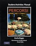 Student Activities Manual for Percorsi: L'Italia attraverso la lingua e la cultura