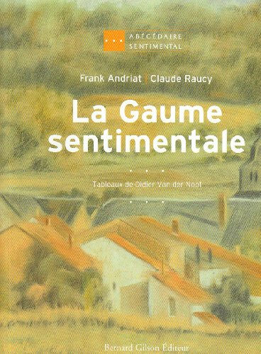 La  gaume sentimentale