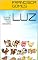 Livro LUZ: O SUPER-HERÓI DOS ANIMAIS