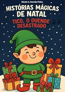 Livro Histórias Mágicas de Natal: Tico, o duende desastrado