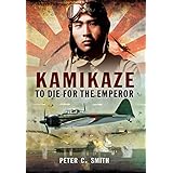 Kamikaze - To Die for the Emperor