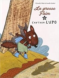 La  grosse faim de cap'tain Lupo