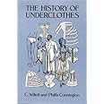 The History of Underclothes (Dover Fashion and Costumes)