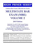 Rigos Primer Series Uniform Bar Exam (UBE) Review MBE Vol. 2