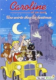 Caroline et ses amis - Une soirée chez les fantômes - Vol. 5