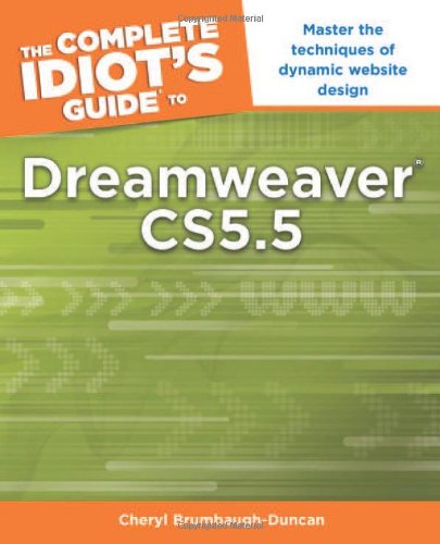 The Complete Idiot's Guide to Dreamweaver CS5.5 The Complete Idiot's Guide to Dreamweaver CS5.5