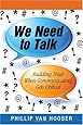 We Need to Talk: Building Trust When Communicating Gets Critical