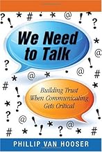 We Need to Talk: Building Trust When Communicating Gets Critical