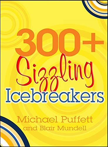 300 + Sizzling Icebrakers Paperback – 21 Aug. 2009