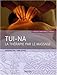 Tui-Na : La thérapie par le massage by 