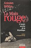 La main rouge: L'armée secrète de la République (French Edition) by 