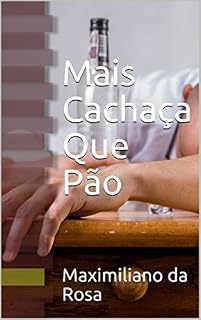 Livro Mais Cachaça Que Pão