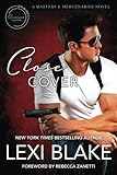 Close Cover: A Masters and Mercenaries Novel