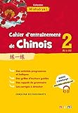 Cahier d'entrainement de Chinois 2 - Cahier A1-A2 by 