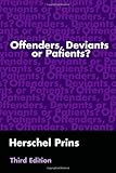 Offenders, Deviants or Patients?, Prins, Herschel, 1583918248