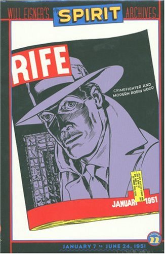 The Spirit Archives, Volume 22, January 7 to June 24, 1951 by Will Eisner