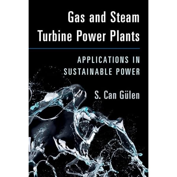 Combined-Cycle Gas & Steam Turbine Power Plants: Kehlhofer, Rolf