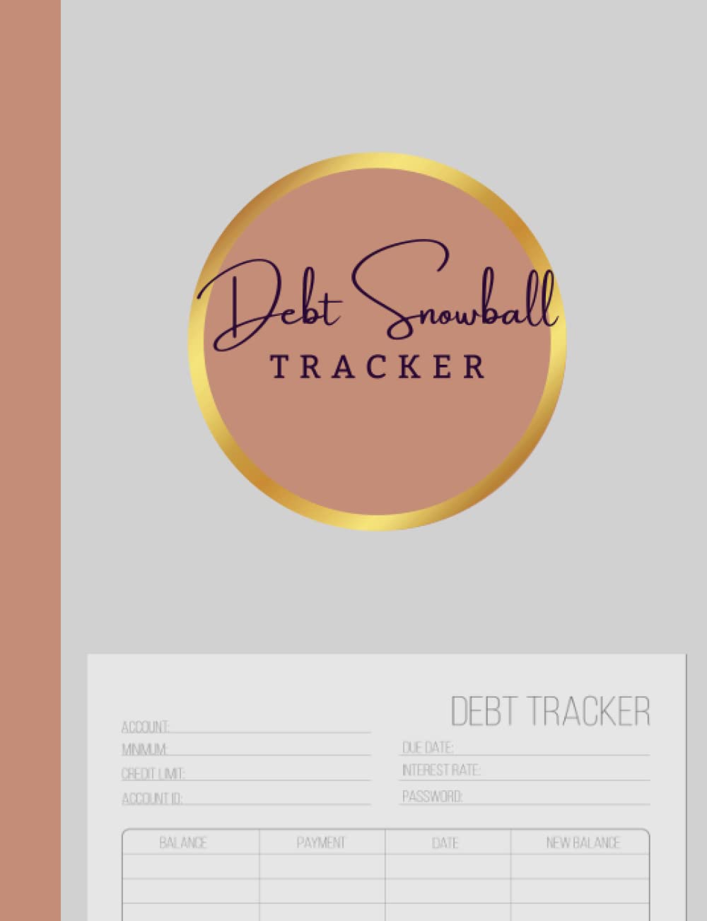 Debt Snowball Tracker: Simple Debt Payoff Planner | Debt Snowball Logbook | Manage and Organize Your Debt to Take Control of Your Financial Situation ... of Debt Fast (7.44" X 9.69" 120 Pages) Peach
