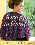Wrapped in Comfort: Knitted Lace Shawls by 