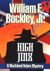 High Jinx Blackford Oakes Mystery Book By William F Buckley Jr