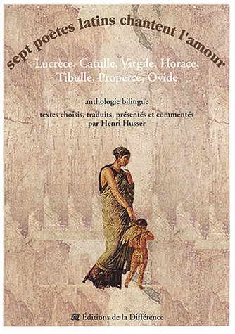 Sept poètes latins chantent l'amour