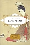 Three Hundred Tang Poems (Everyman's Library Pocket Poets Series) by 