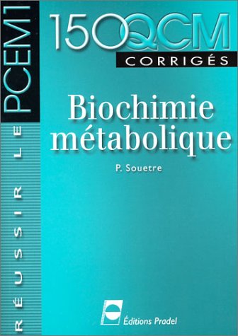 150 qcm biochimie metabolique