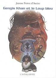 Gengis Khan et le loup bleu
