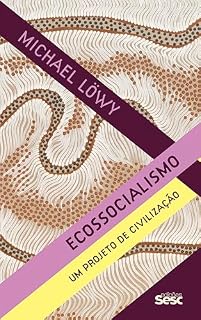 Livro Ecossocialismo: um projeto de civilização (Reexistências)