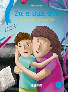 Livro Zu e sua avó: Zu and his grandmother (COLEÇÃO LITERAÇÃO)
