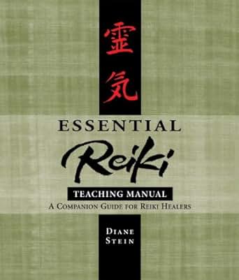 Essential Reiki Teaching Manual A Companion Guide For Reiki Healers By Diane Stein